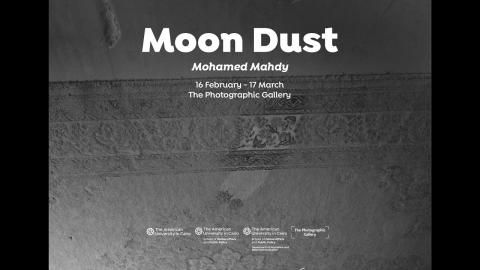 a black and white background. Text: Moon Dust. Mohamed Mahdy. 16 February - 17 March. The Photographic Gallery